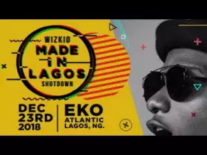 Full Video: Live Stream of Wizkid Made In Lagos Concert